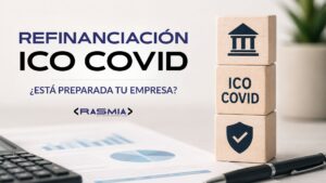 Refinanciación ICO COVID: el reto que marcará la supervivencia empresarial en 2026 y 2027